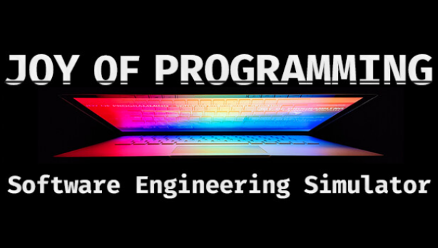 JOY OF PROGRAMMING – Software Engineering Simulator Free Download