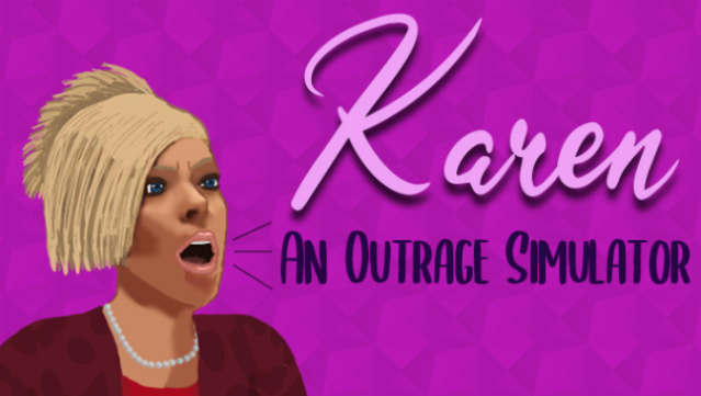 Karen: An Outrage Simulator Free Download